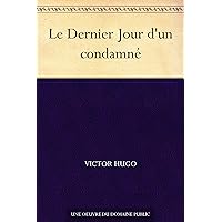 Le Dernier Jour d'un condamné (French Edition)