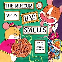 The Museum of Very Bad Smells: A Dare to Scratch 