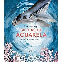 30 días de acuarela: Motivos marinos (Spanish Edition) 30 días de acuarela: Motivos marinos (Spanish Edition) Kindle Paperback