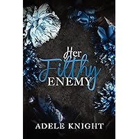 Her Filthy Enemy: Enemies to Lovers Romance (Her Sweet Seduction) Her Filthy Enemy: Enemies to Lovers Romance (Her Sweet Seduction) Kindle
