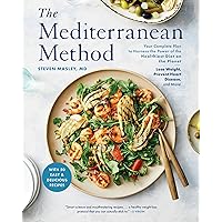 The Mediterranean Method: Your Complete Plan to Harness the Power of the Healthiest Diet on the Planet-- Lose Weight, Prevent Heart Disease, and More! (A Mediterranean Diet Cookbook) The Mediterranean Method: Your Complete Plan to Harness the Power of the Healthiest Diet on the Planet-- Lose Weight, Prevent Heart Disease, and More! (A Mediterranean Diet Cookbook) Paperback Kindle Hardcover