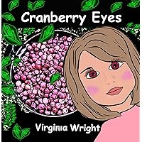 Cranberry Eyes: A Children’s book about a grandfather’s endearing nickname for his granddaughter (nicknames for kids).