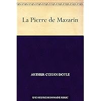 La Pierre de Mazarin (French Edition) La Pierre de Mazarin (French Edition) Kindle Audible Audiobook