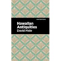 Hawaiian Antiquities: Moolelo Hawaii (Mint Editions (Hawaiian Library)) Hawaiian Antiquities: Moolelo Hawaii (Mint Editions (Hawaiian Library)) Hardcover Kindle Paperback