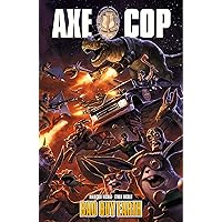 Axe Cop Vol. 2 : Bad Guy Earth Axe Cop Vol. 2 : Bad Guy Earth Kindle Paperback