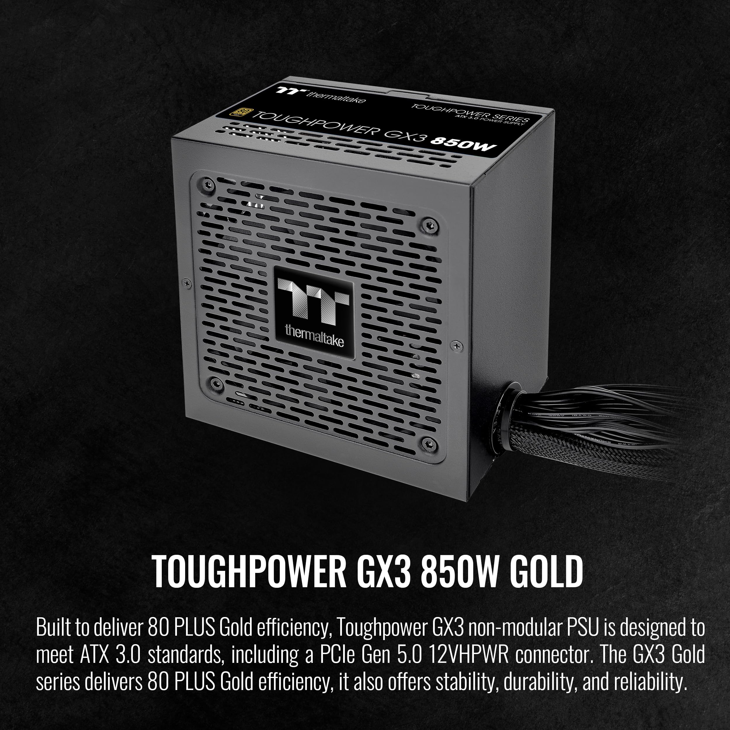 Thermaltake Toughpower GX3 850W 80Plus Gold SLI/Crossfire Ready ATX 3.0 Power Supply; PCIe5 12VHPWR Connector Included; 5 Year Warranty; PS-TPD-0850NNFAGU-3