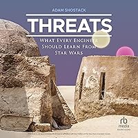 Threats: What Every Engineer Should Learn From Star Wars Threats: What Every Engineer Should Learn From Star Wars Paperback Audible Audiobook Kindle Audio CD