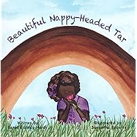 Beautiful Nappy-Headed Tar Beautiful Nappy-Headed Tar Kindle Paperback