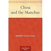China and the Manchus China and the Manchus Kindle Hardcover Paperback MP3 CD Library Binding