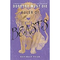 Ruler of Beasts (Dorothy Must Die Novella Book 6) Ruler of Beasts (Dorothy Must Die Novella Book 6) Kindle