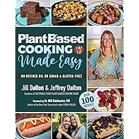 Plant Based Cooking Made Easy: Over 100 Recipes Plant Based Cooking Made Easy: Over 100 Recipes Paperback Kindle