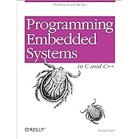 Programming Embedded Systems: With C and GNU Development Tools Programming Embedded Systems: With C and GNU Development Tools Kindle Paperback