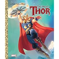 The Mighty Thor (Marvel: Thor) (Little Golden Book) The Mighty Thor (Marvel: Thor) (Little Golden Book) Hardcover Kindle
