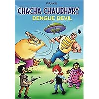CHACHA CHAUDHARY AND DENGUE DEVIL: CHACHA CHAUDHARY COMICS CHACHA CHAUDHARY AND DENGUE DEVIL: CHACHA CHAUDHARY COMICS Kindle