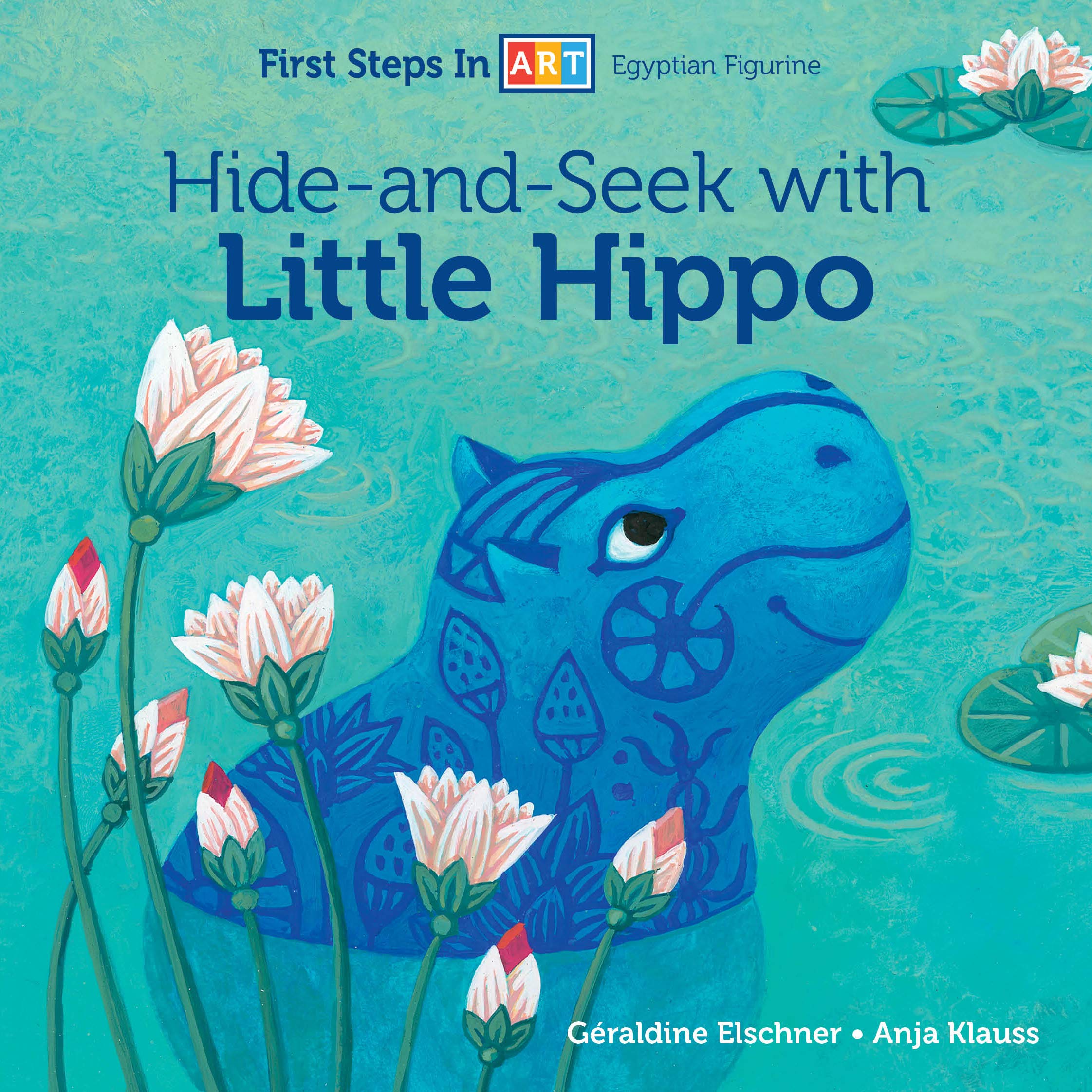 Hide-and-Seek with Little Hippo (First Steps in ART, 2)