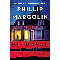 Betrayal: A Robin Lockwood Novel Betrayal: A Robin Lockwood Novel Kindle Audible Audiobook Hardcover Mass Market Paperback