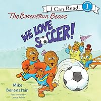 The Berenstain Bears - We Love Soccer! The Berenstain Bears - We Love Soccer! Paperback Audible Audiobook Kindle Hardcover