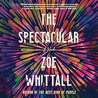 The Spectacular: A Novel The Spectacular: A Novel Audible Audiobook Kindle Hardcover Paperback