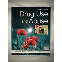 Drug Use and Abuse Drug Use and Abuse Paperback eTextbook