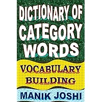 Dictionary of Category Words: Vocabulary Building (English Word Power Book 12) Dictionary of Category Words: Vocabulary Building (English Word Power Book 12) Kindle Hardcover Paperback