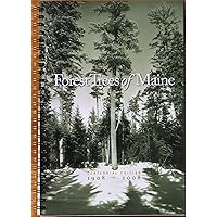 Forest Trees of Maine: 1908-2008 Forest Trees of Maine: 1908-2008 Spiral-bound