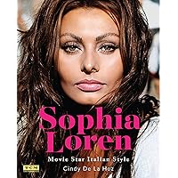 Sophia Loren: Movie Star Italian Style (Turner Classic Movies) Sophia Loren: Movie Star Italian Style (Turner Classic Movies) Hardcover Kindle