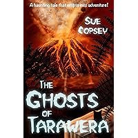 The Ghosts of Tarawera: A haunting tale that erupts into adventure (Spine-tinglers Book 2) The Ghosts of Tarawera: A haunting tale that erupts into adventure (Spine-tinglers Book 2) Kindle Paperback
