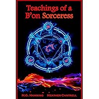 Teachings of a B’on Sorceress, The Ancient Powers