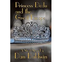 Princess Dodu and the Great Escape Princess Dodu and the Great Escape Kindle Paperback