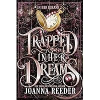 Trapped In Her Dreams Trapped In Her Dreams Kindle Audible Audiobook Paperback