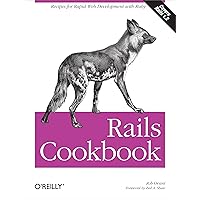 Rails Cookbook: Recipes for Rapid Web Development with Ruby (Cookbooks (O'Reilly)) Rails Cookbook: Recipes for Rapid Web Development with Ruby (Cookbooks (O'Reilly)) Kindle Paperback