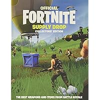 FORTNITE (Official): Supply Drop: Collectors' Edition (Official Fortnite Books) FORTNITE (Official): Supply Drop: Collectors' Edition (Official Fortnite Books) Hardcover