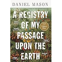 Registry of my Passage upon the Earth Registry of my Passage upon the Earth Paperback Kindle Audible Audiobook Hardcover Audio CD