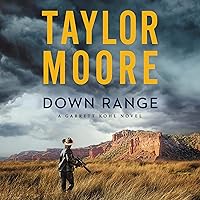 Down Range: A Garrett Kohl Novel