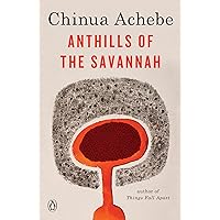 Anthills of the Savannah Anthills of the Savannah Paperback Kindle Hardcover