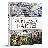 Knowledge Encyclopedia: Our Planet Earth (Knowledge Encyclopedia For Children) Knowledge Encyclopedia: Our Planet Earth (Knowledge Encyclopedia For Children) Hardcover