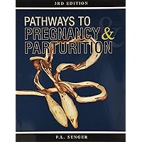 Pathways to Pregnancy and Parturition Pathways to Pregnancy and Parturition Paperback Hardcover