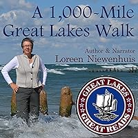 A 1,000-Mile Great Lakes Walk A 1,000-Mile Great Lakes Walk Audible Audiobook Paperback