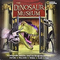 Dinosaur Museum, The: An Unforgettable, Interactive Virtual Tour Through Dinosaur History Dinosaur Museum, The: An Unforgettable, Interactive Virtual Tour Through Dinosaur History Hardcover