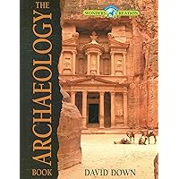 The Archaeology Book (Wonders of Creation) The Archaeology Book (Wonders of Creation) Hardcover Kindle