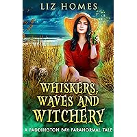 Whiskers, Waves and Witchery: A Small Town Urban Fantasy with Romance