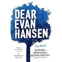 Dear Evan Hansen: THE NOVEL Dear Evan Hansen: THE NOVEL Paperback Audible Audiobook Kindle Hardcover Audio CD