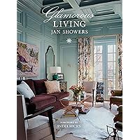 Glamorous Living: Inside America’s Most Luxurious Homes Glamorous Living: Inside America’s Most Luxurious Homes Hardcover Kindle