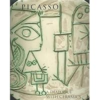 Picasso: A Dialogue with Ceramics: Ceramics from the Marina Picasso Collection Picasso: A Dialogue with Ceramics: Ceramics from the Marina Picasso Collection Paperback