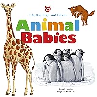 Animal Babies (Lift the Flap and Learn) Animal Babies (Lift the Flap and Learn) Spiral-bound
