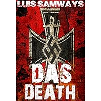 Das Death: Part 1 (Alternate History WW2 Thriller) Das Death: Part 1 (Alternate History WW2 Thriller) Kindle Paperback