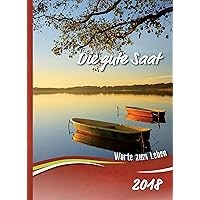 Die gute Saat 2018: Biblischer Tageskalender (German Edition) Die gute Saat 2018: Biblischer Tageskalender (German Edition) Kindle