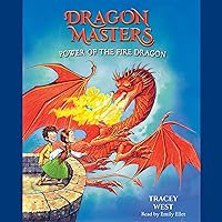 Power of the Fire Dragon: Dragon Masters, Book 4 Power of the Fire Dragon: Dragon Masters, Book 4 Paperback Audible Audiobook Kindle Hardcover
