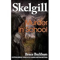 Murder In School: a compelling British crime mystery (Detective Inspector Skelgill Investigates Book 2) Murder In School: a compelling British crime mystery (Detective Inspector Skelgill Investigates Book 2) Kindle Audible Audiobook Paperback Hardcover