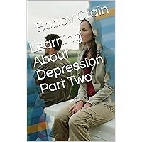 Learning About Depression Part Two